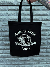 Load image into Gallery viewer, Tote Bag - Hang in There Baby