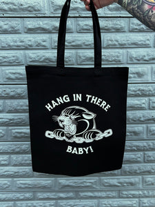 Tote Bag - Hang in There Baby