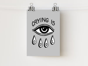 5x7" Crying is Cool Art Print