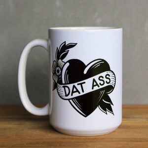 Dat Ass Mug