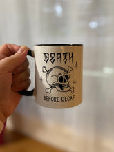 Load image into Gallery viewer, Death Before Decaf Mug